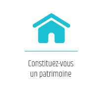 Constituez-vous un patrimoine